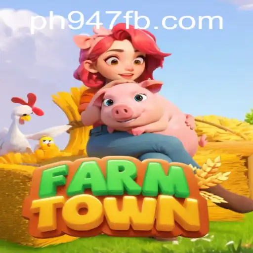 Exploring FarmTown: A Deep Dive Into the Popular Farming Game and Its Ph947 Feature