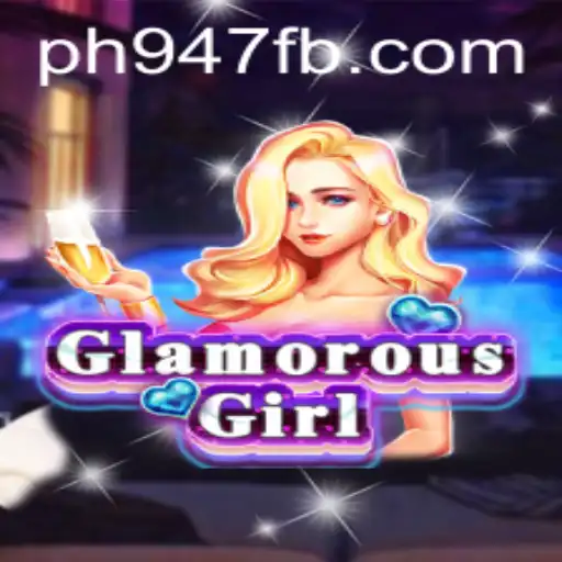 GlamorousGirl: Unveiling the Dazzling World of Ph947