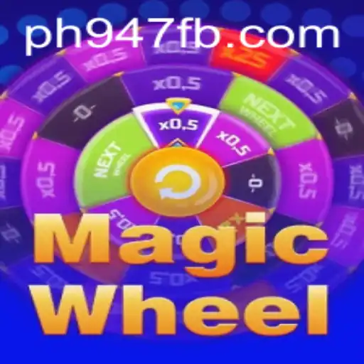 MagicWheel: The Game That Spins Fortune with Ph947