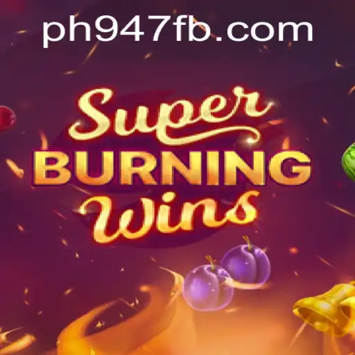 SuperBurningWins: A Comprehensive Dive into the Fiery World of Gaming